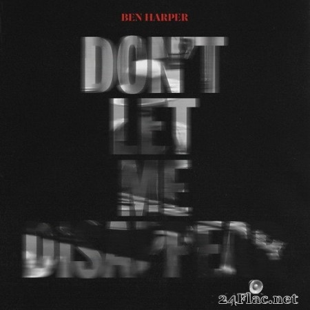 Ben Harper - Don’t Let Me Disappear (Single) (2020) Hi-Res