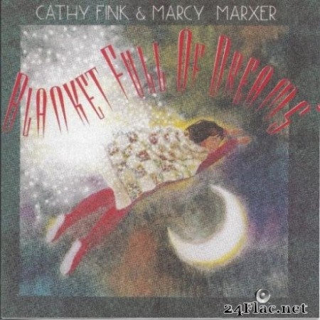 Cathy Fink & Marcy Marxer - Blanket Full Of Dreams (2020) FLAC