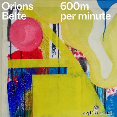 Orions Belte - 600m per minute (2020) Hi-Res