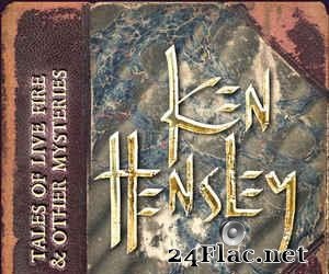 Ken Hensley - Tales Of Live Fire & Other Mysteries (2020) [FLAC (tracks + .cue)]