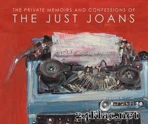 The Just Joans - The Private Memoirs And Confessions Of The Just Joans (2020)  [FLAC (tracks + .cue)]