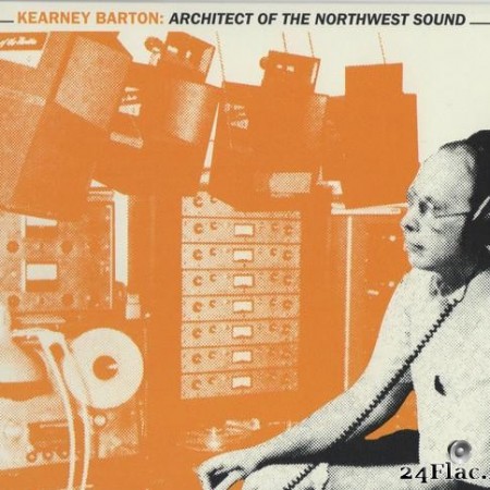 VA - Kearney Barton: Architect of the Northwest Sound (20202) [FLAC (tracks + .cue)]