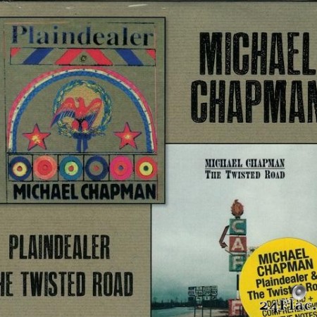 Michael Chapman - Plaindealer / The Twisted Road (1999, 2005/2020) [FLAC (tracks + .cue)]