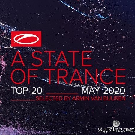 VA - A State Of Trance Top 20 - May 2020 (Selected by Armin van Buuren) (2020) [FLAC (tracks)]