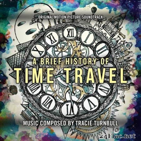 Tracie Turnbull - A Brief History Of Time Travel: Original Motion Picture Soundtrack (2020) Hi-Res