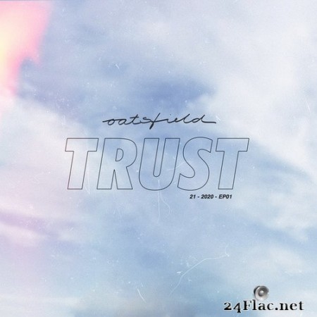 oatsfield - Trust (2020) Hi-Res