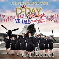 The D-Day Darlings - I’ll Remember You (VE Day Celebration Edition) (2020) FLAC