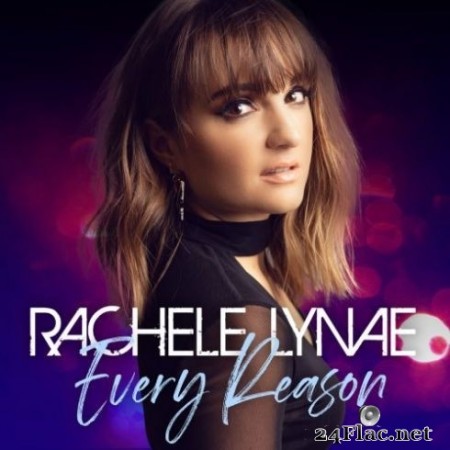 Rachele Lynae - Every Reason (2020) FLAC