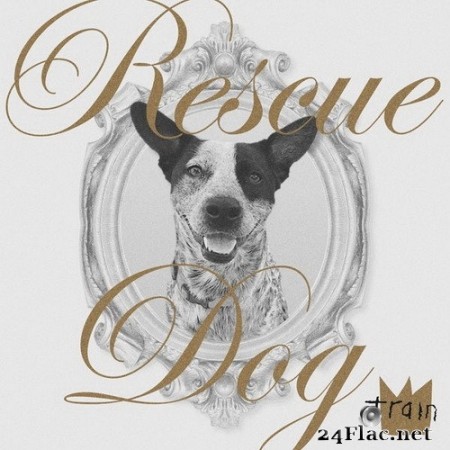 Train - Rescue Dog (Single) (2020) Hi-Res