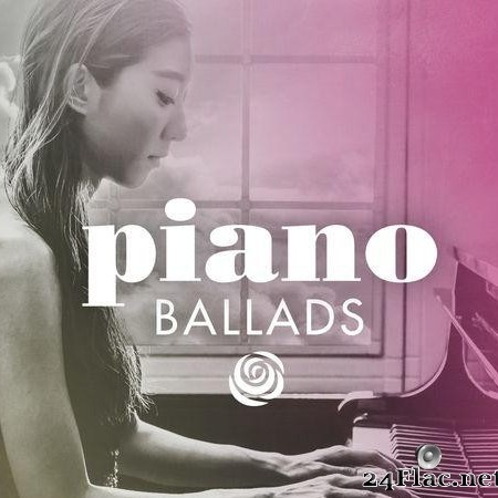 VA - Piano Ballads (2017) [FLAC (tracks)]