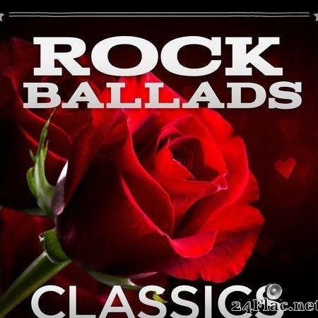 VA - Rock Ballads Classics (2017) [FLAC (tracks)]