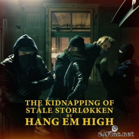 Hang Em High - The Kidnapping of Ståle Storløkken (2020) Hi-Res