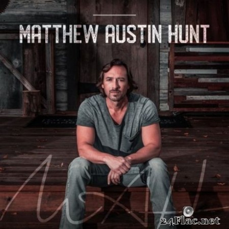 Matthew Austin Hunt - Matthew Austin Hunt (2020) Hi-Res + FLAC