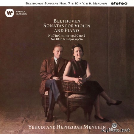 Yehudi Menuhin & Hephzibah Menuhin – Beethoven: Violin Sonatas Nos. 7 & 10 (Remastered) (2020) [24bit Hi-Res]