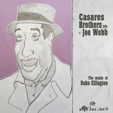 Casares Brothers Trio - The Music of Duke Ellington (2020) Hi-Res