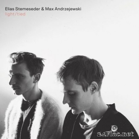Elias Stemeseder & Max Andrzejewski - light / tied (2020) FLAC