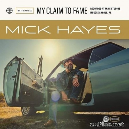 Mick Hayes - My Claim to Fame (2020) FLAC