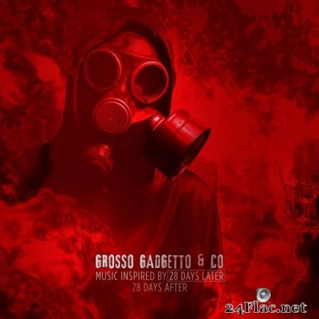 Grosso Gadgetto - 28 Days After (2020) Hi-Res
