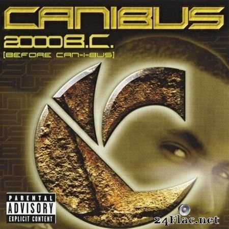 Canibus - 2000 B.C. (Before Can-I-Bus) (2000) FLAC