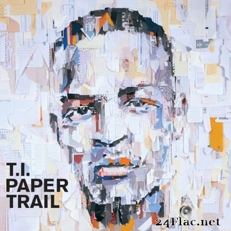 T.I. - Paper Trail (2008) FLAC
