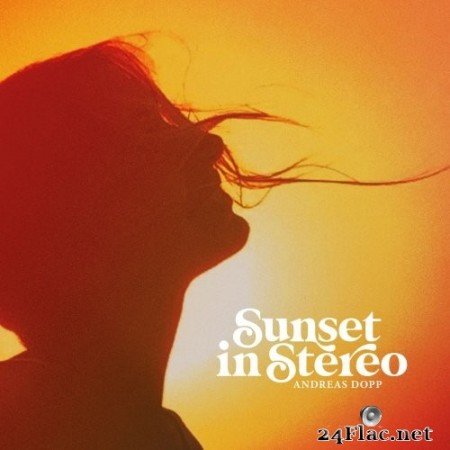 Andreas Dopp - Sunset In Stereo (2020) Hi-Res