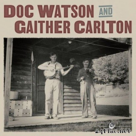 Doc Watson & Gaither Carlton - Doc Watson and Gaither Carlton (2020) Hi-Res + FLAC