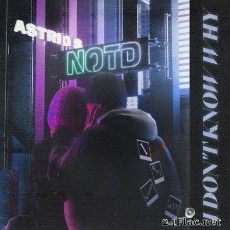 NOTD - I Don’t Know Why (Single) (2020) Hi-Res
