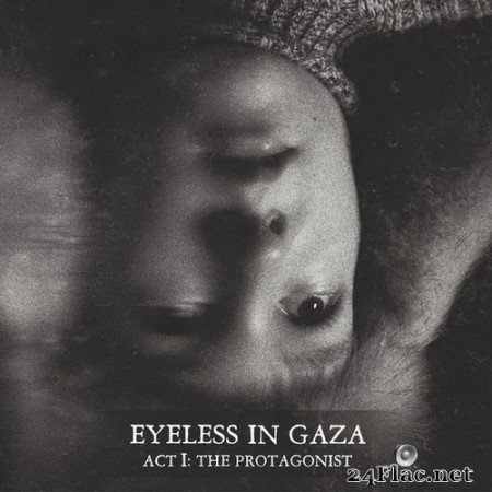 Eyeless In Gaza - Act I: The Protagonist (2020) Hi-Res