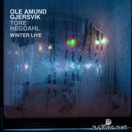Ole Amund Gjersvik & Tore Hegdahl - Winter Live (2020) Hi-Res + FLAC