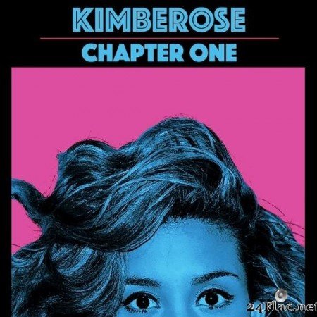 Kimberose - Chapter One (Deluxe Edition) (2019) [FLAC (tracks)]