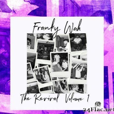 Franky Wah - The Revival Vol. 1 (2020) [FLAC (tracks)]