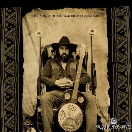 Brother Dege - Folk Songs Of The American Longhair (2010) [FLAC (tracks + .cue)]