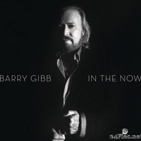 Barry Gibb - In The Now (2016) [Vinyl] [FLAC (tracks)]