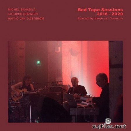 Michel Banabila - Red Tape Sessions (2016 - 2020) (2020) Hi-Res