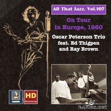 Oscar Peterson Trio - All That Jazz, Vol. 107 - Oscar Peterson Trio on Tour in Europe, 1960 (1960/2018) Hi-Res