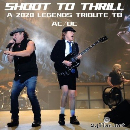 Various Artists - Shoot To Thrill: A 2020 Legends Tribute To AC/DC (2020) FLAC