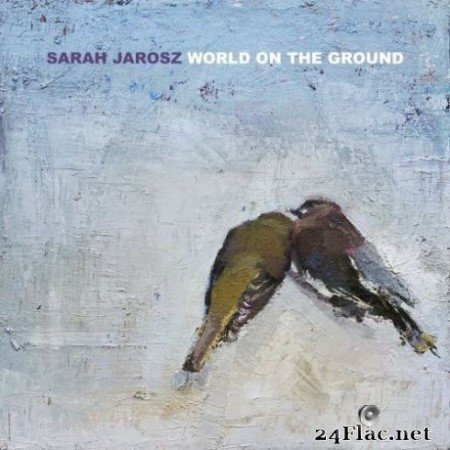 Sarah Jarosz - World On The Ground (2020) FLAC