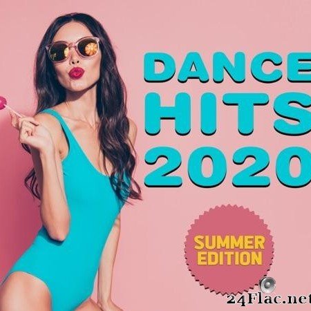 VA - Dance Hits 2020 - Summer Edition (2020) [FLAC (tracks)]