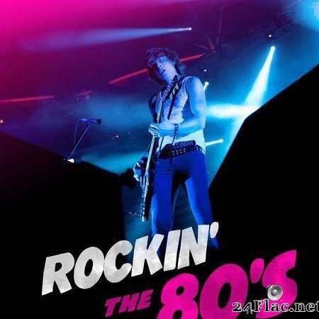 VA - Rockin' the 80's (2020) [FLAC (tracks)]