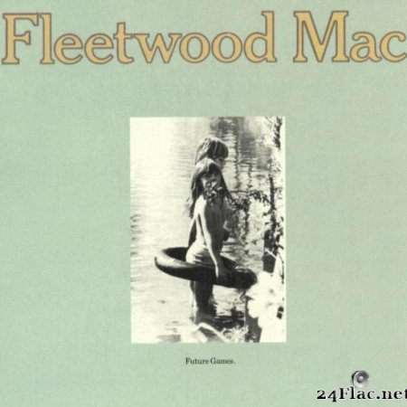 Fleetwood Mac - Future Games (1971) [FLAC (tracks)]