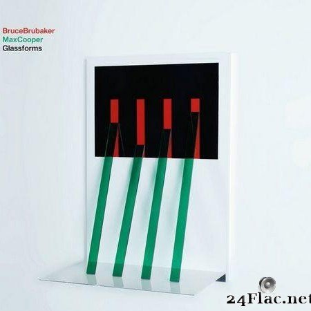 Bruce Brubaker & Max Cooper - Glassforms (2020) [FLAC (tracks)]