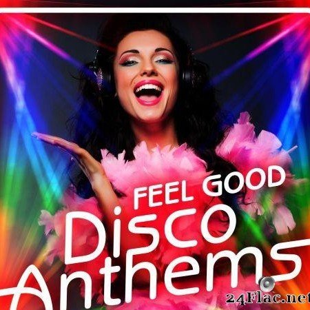 VA - Feel Good Disco Anthems (2020) [FLAC (tracks)]