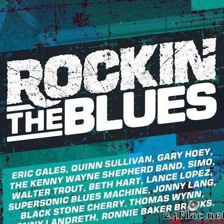 VA - Rockin' The Blues (2017) [FLAC (tracks)]