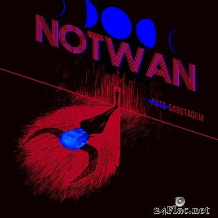 Notwan - Sabotagem (2020) Hi-Res