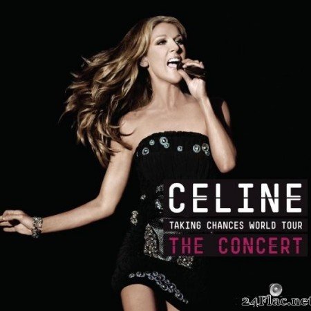 Celine Dion - Taking Chances World Tour THE CONCERT (2020) [FLAC (tracks)]