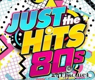 VA - Just The Hits 80s (2018) [FLAC (tracks + .cue)]