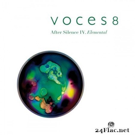 Voces8 - After Silence IV. Elemental (2020) Hi-Res