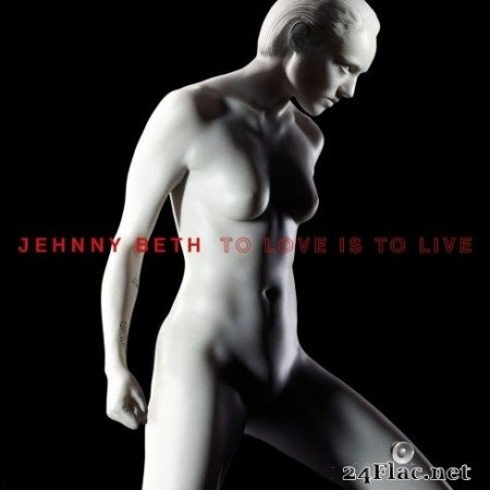 Jehnny Beth - TO LOVE IS TO LIVE (2020) FLAC