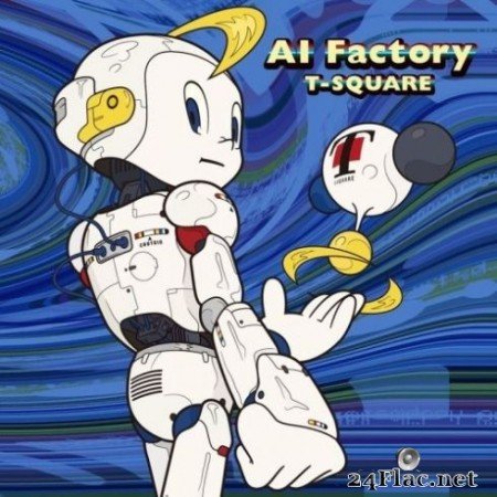 T-SQUARE - AI Factory (2020) FLAC