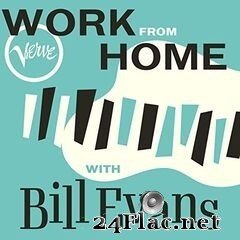 Bill Evans - Work From Home with Bill Evans (2020) FLAC
